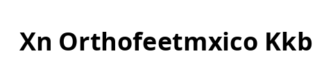xn--orthofeetmxico-kkb.com